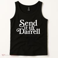 Send it to Darrell Funny Saying Tank Top thumb 2