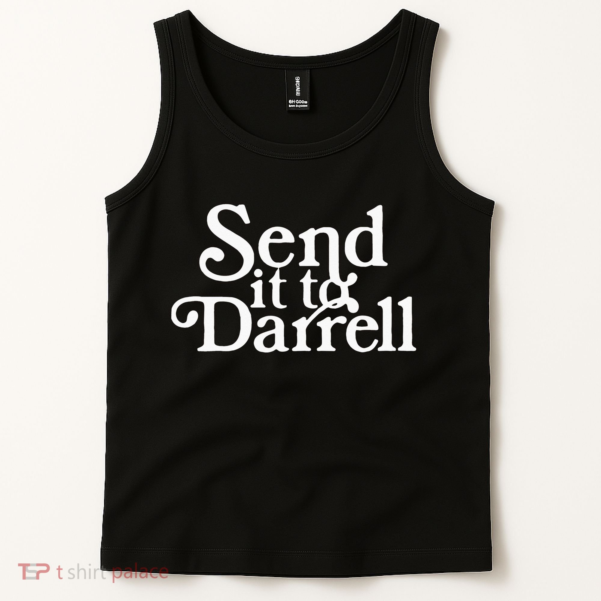 Send it to Darrell Funny Saying Tank Top