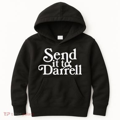 Send it to Darrell Funny Saying Kids Hoodie