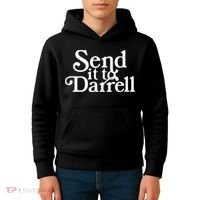 Send it to Darrell Funny Saying Kids Hoodie thumb 4