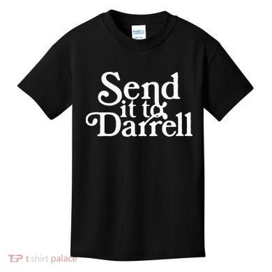 Send it to Darrell Funny Saying Kids T-Shirt