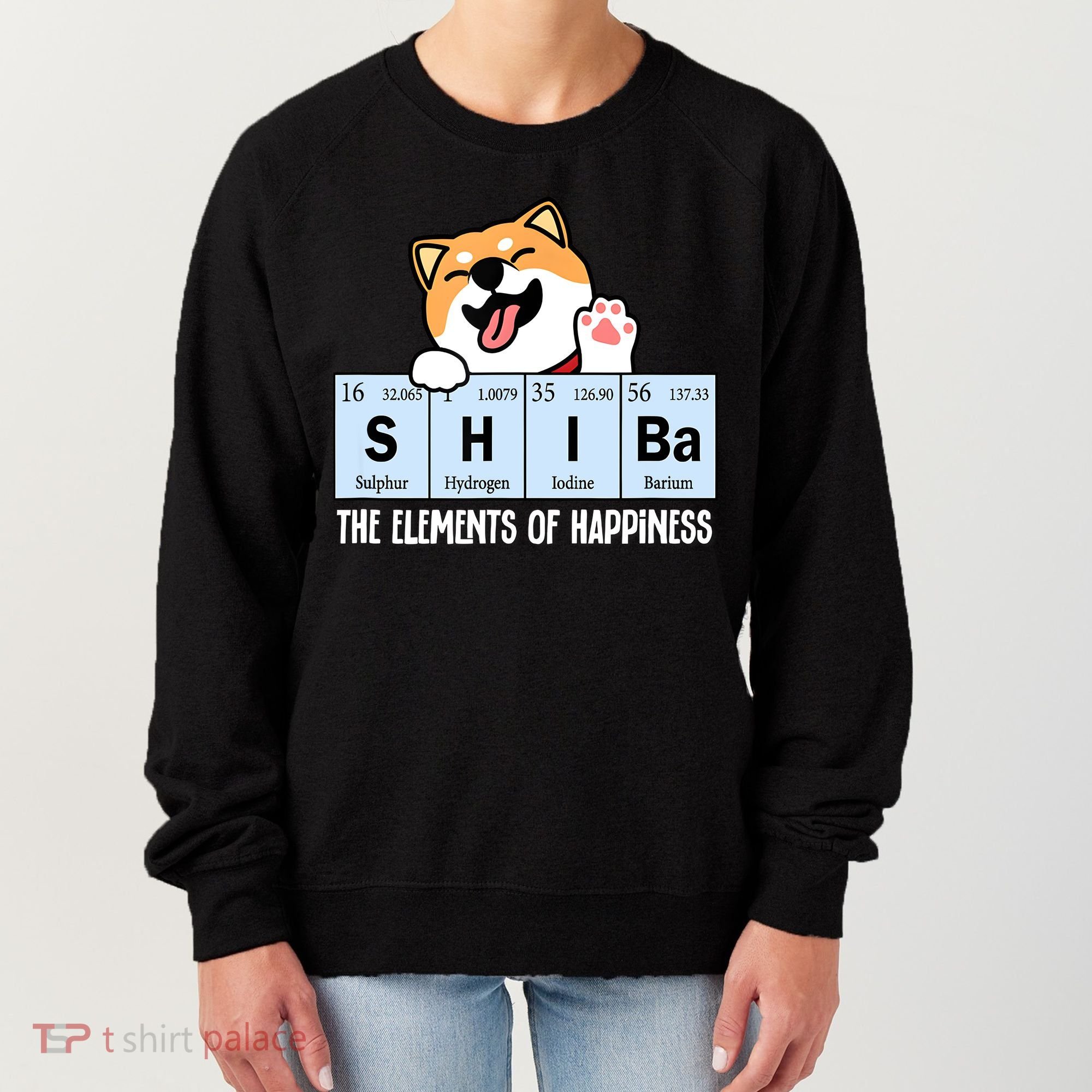 Shiba Inu Table Of Elements Happiness Shiba Inu Gift Women's Sweatshirt