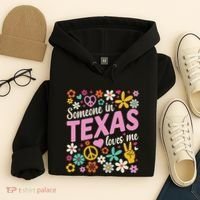 Someone In Texas Loves Me Hoodie thumb 4