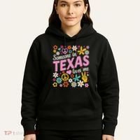 Someone In Texas Loves Me Hoodie thumb 5