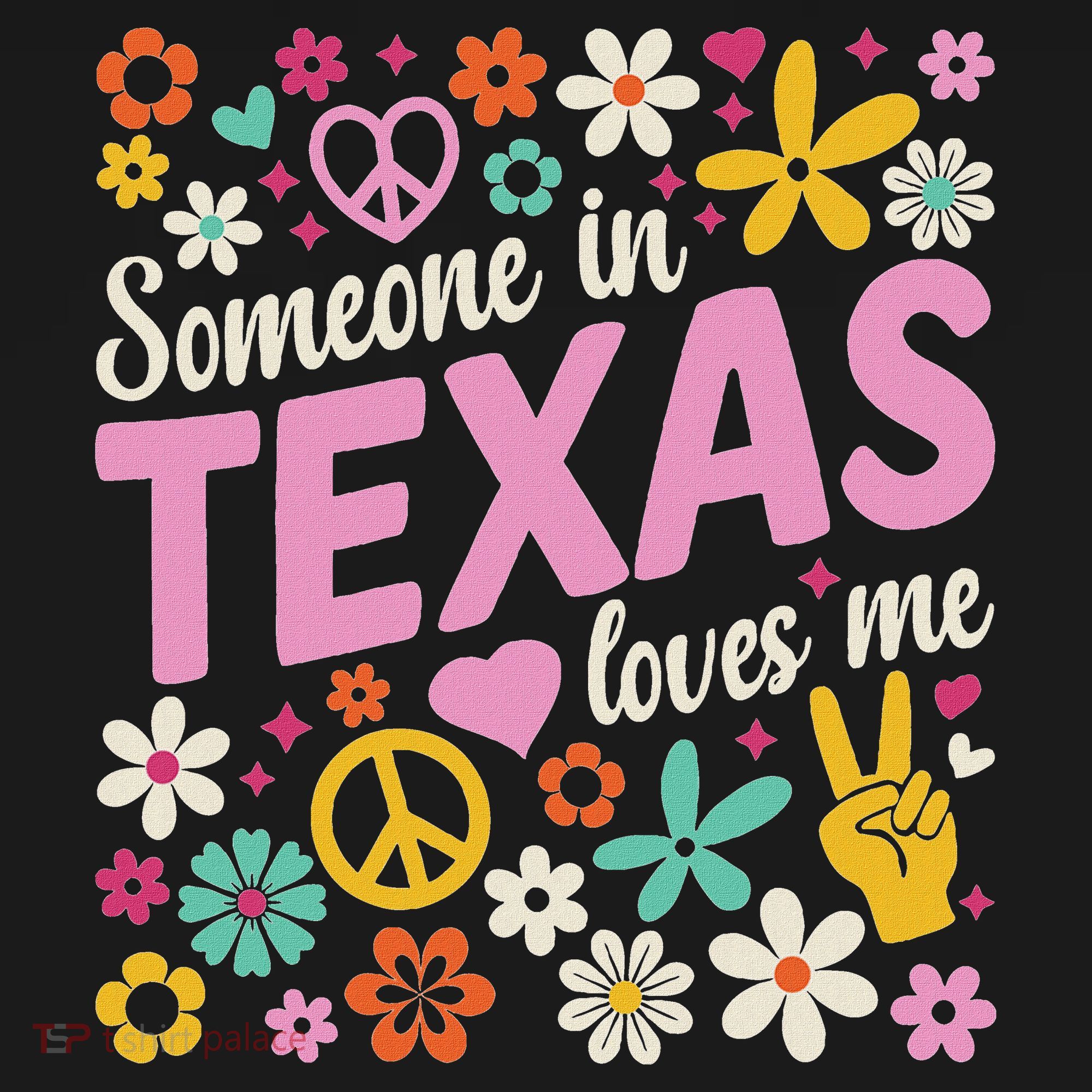 Someone In Texas Loves Me Long Sleeve Shirt