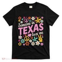 Someone In Texas Loves Me T-Shirt thumb 0