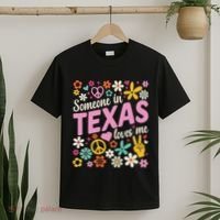 Someone In Texas Loves Me T-Shirt thumb 2