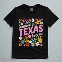 Someone In Texas Loves Me T-Shirt thumb 5