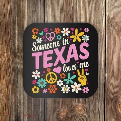 Someone In Texas Loves Me Coaster