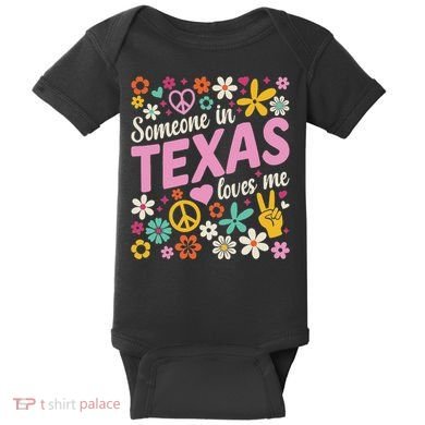 Someone In Texas Loves Me Baby Bodysuit