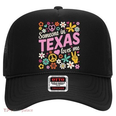 Someone In Texas Loves Me Hat