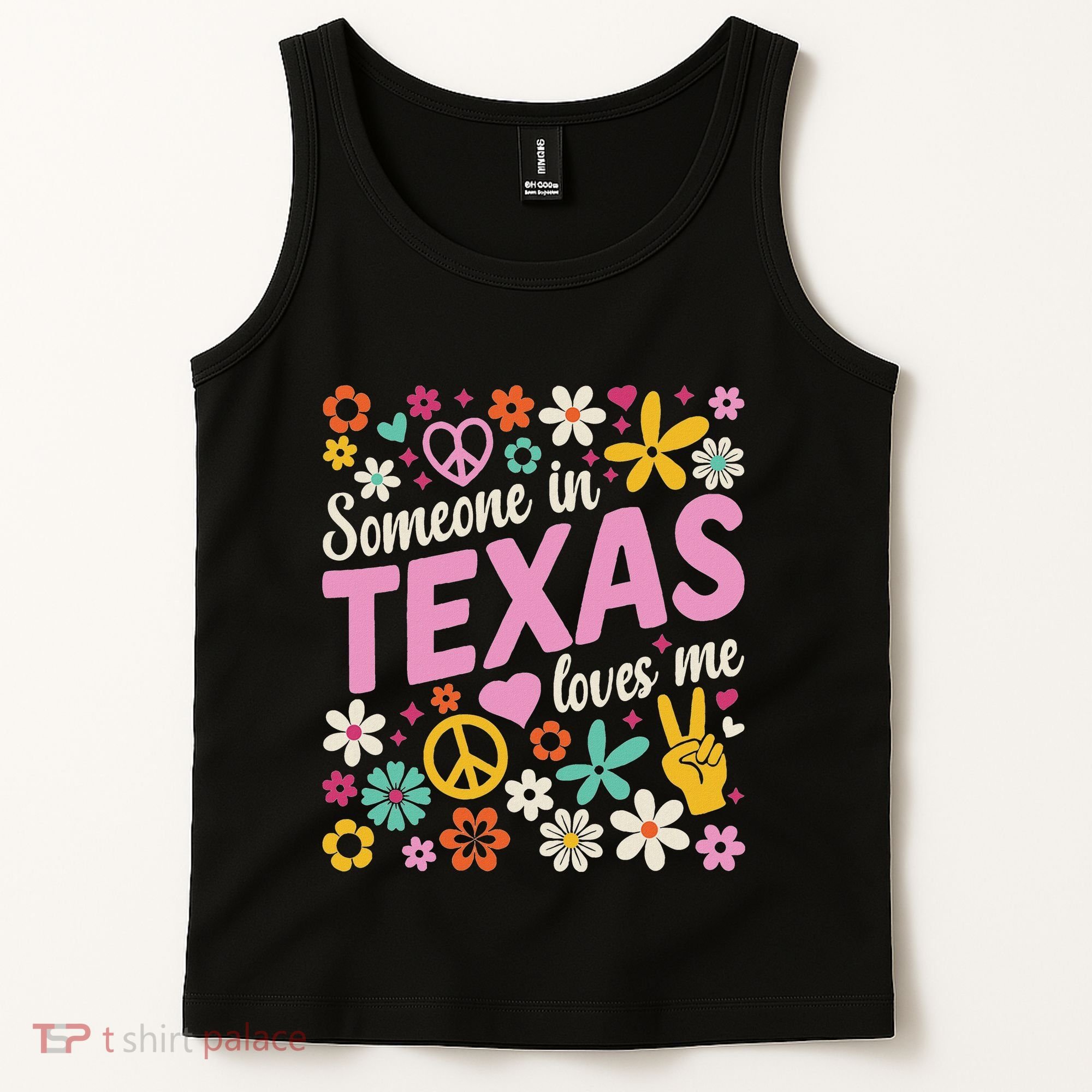 Someone In Texas Loves Me Tank Top