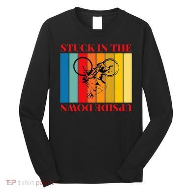 Stuck In The Upside Down Long Sleeve Shirt