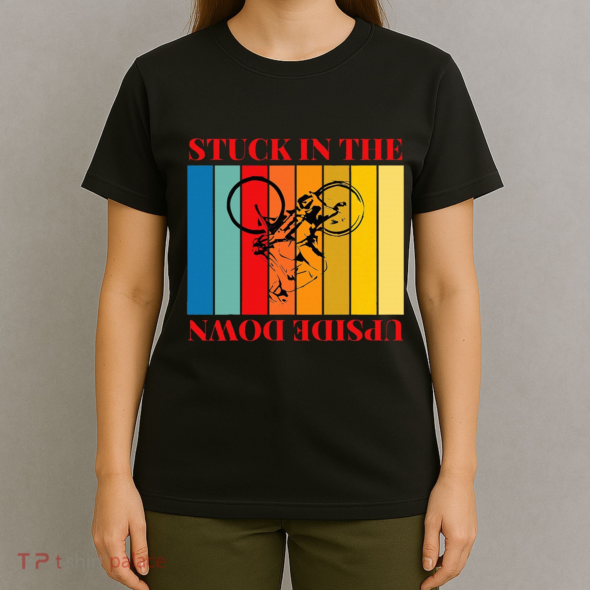 Stuck In The Upside Down T-Shirt