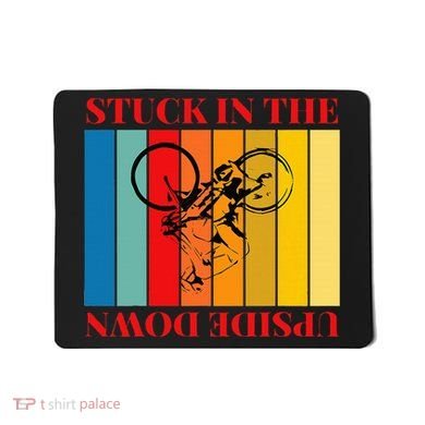 Stuck In The Upside Down Mousepad