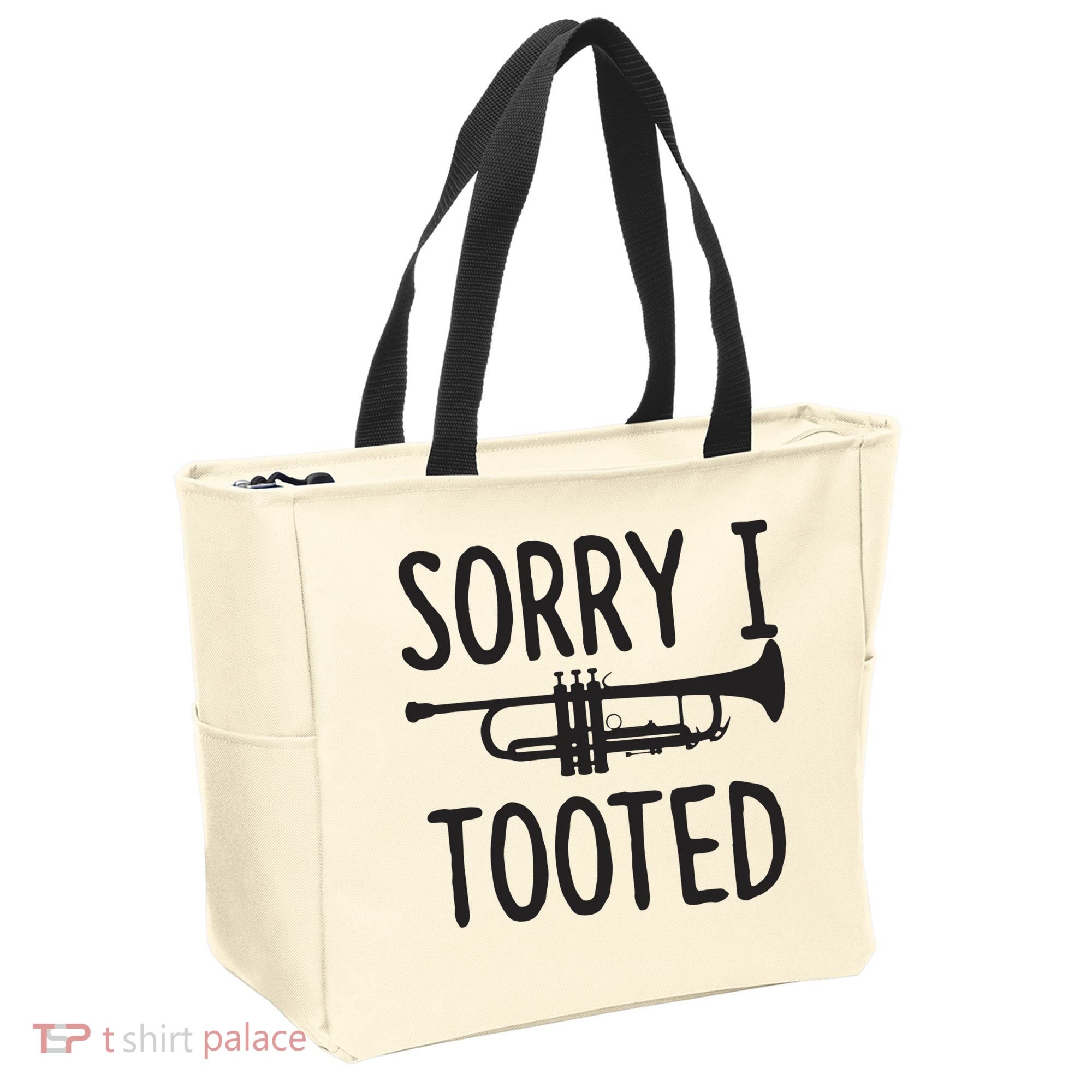 Sorry I Tooted Trumpet For Trumpet Player Tote Bag