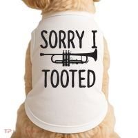 Sorry I Tooted Trumpet For Trumpet Player Doggie Tank thumb 0