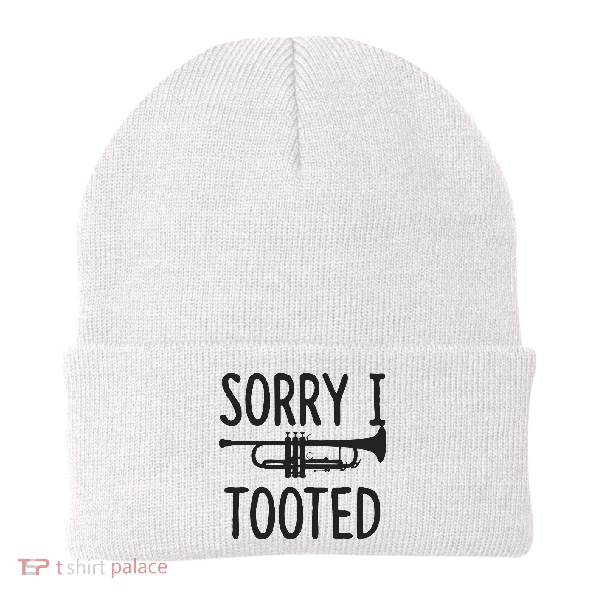Sorry I Tooted Trumpet For Trumpet Player Beanie