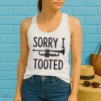 Sorry I Tooted Trumpet For Trumpet Player Women's Tank Top thumb 2
