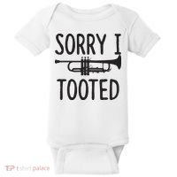 Sorry I Tooted Trumpet For Trumpet Player Baby Bodysuit thumb 0
