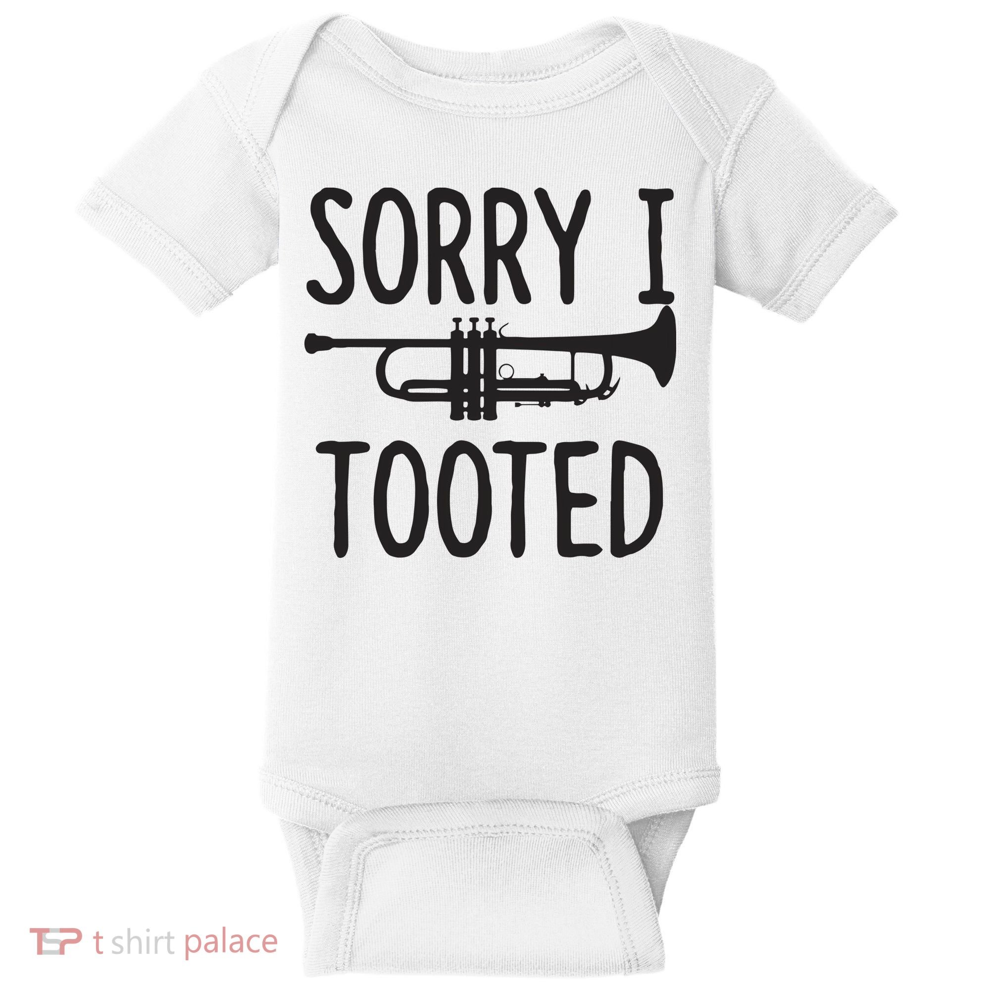 Sorry I Tooted Trumpet For Trumpet Player Baby Bodysuit