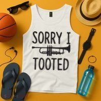 Sorry I Tooted Trumpet For Trumpet Player Tank Top thumb 4