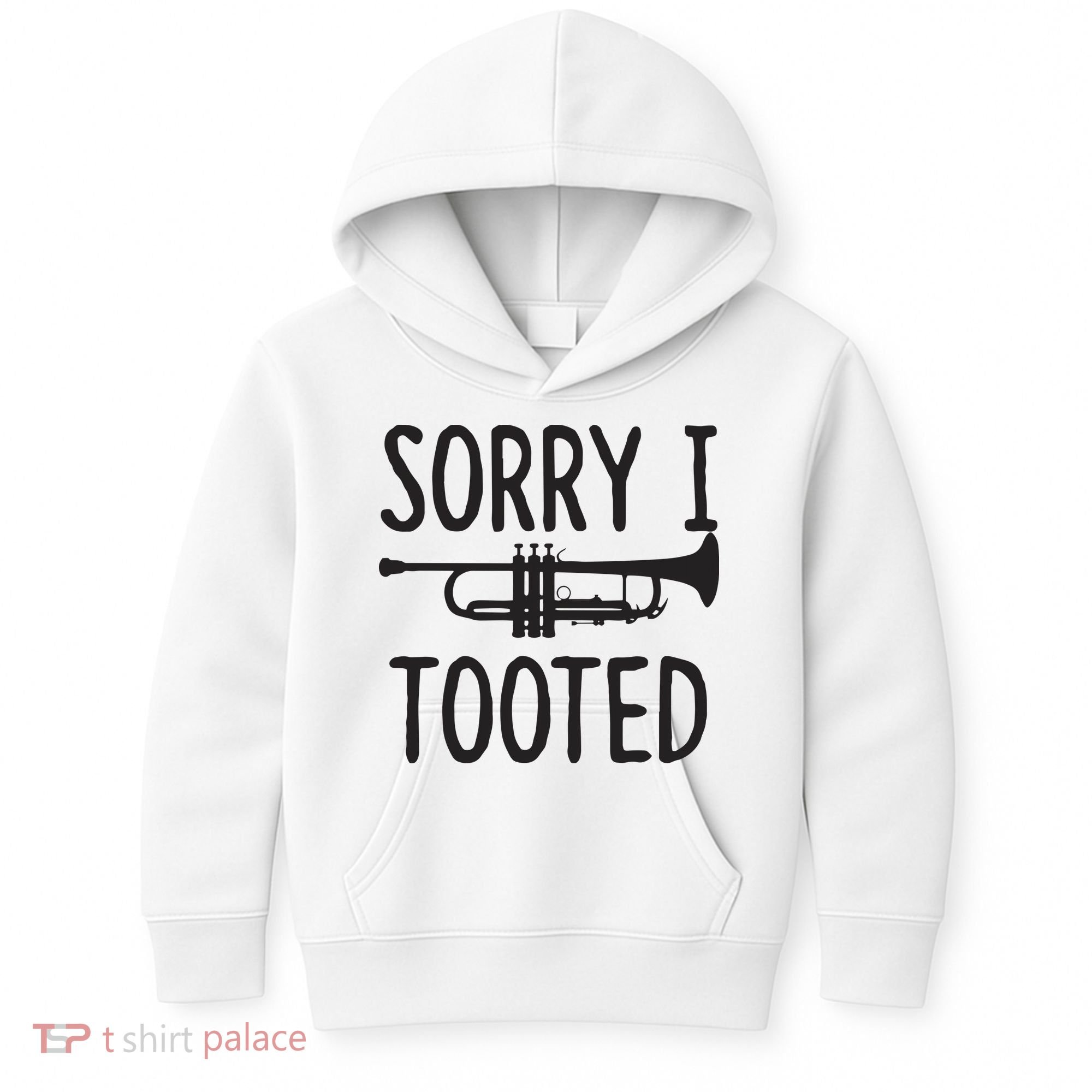 Sorry I Tooted Trumpet For Trumpet Player Kids Hoodie