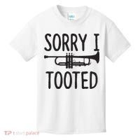 Sorry I Tooted Trumpet For Trumpet Player Kids T-Shirt thumb 0