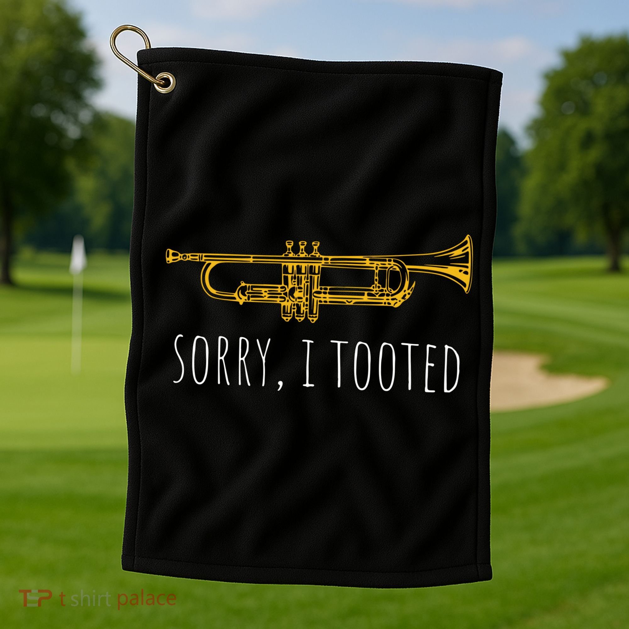 Sorry I Tooted Funny Jazz Trumpet Player Golf Towel