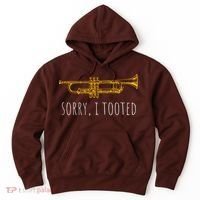 Sorry I Tooted Funny Jazz Trumpet Player Hoodie thumb 0