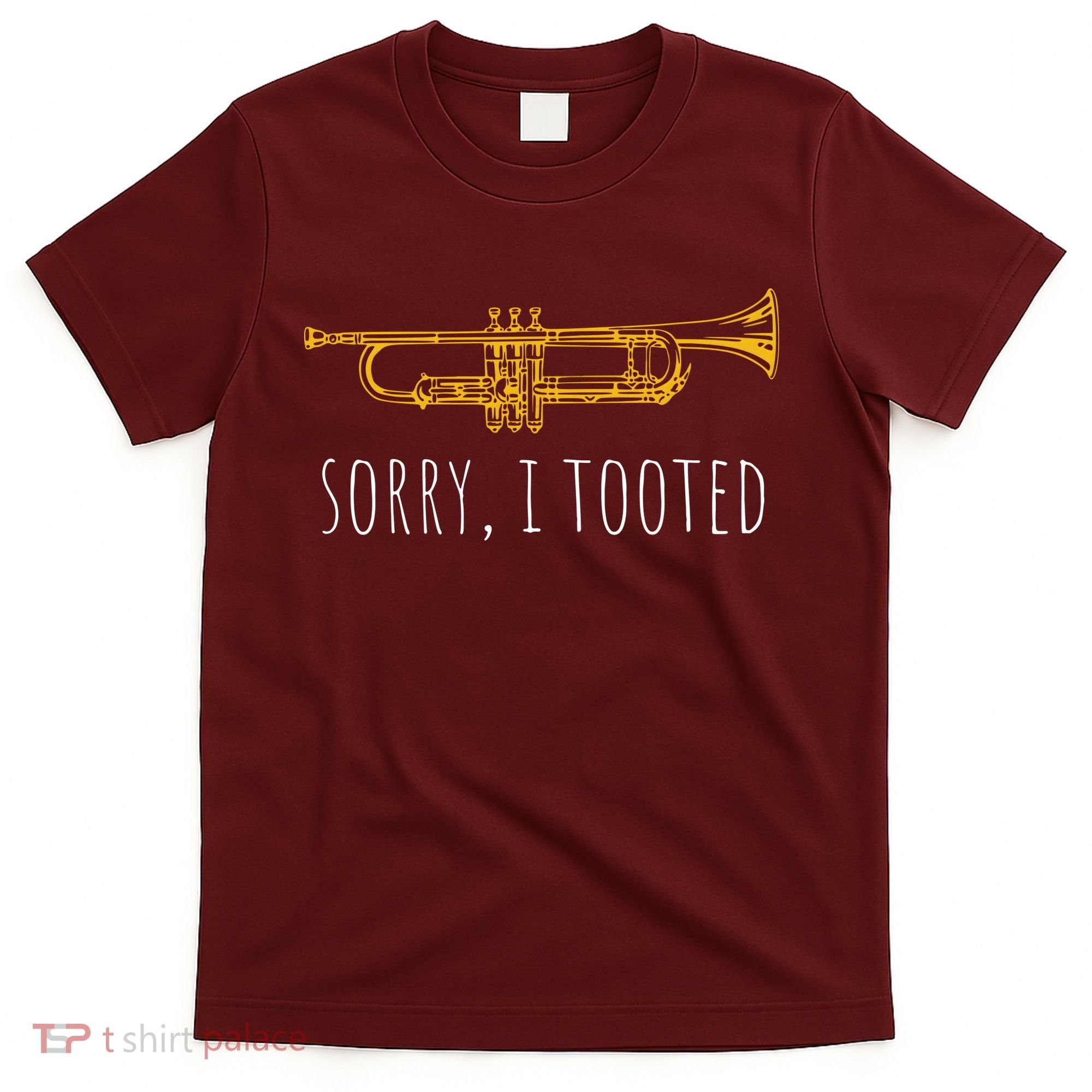 Sorry I Tooted Funny Jazz Trumpet Player T-Shirt
