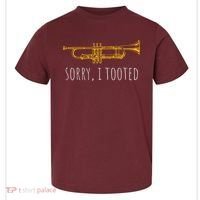 Sorry I Tooted Funny Jazz Trumpet Player Toddler T-Shirt thumb 0