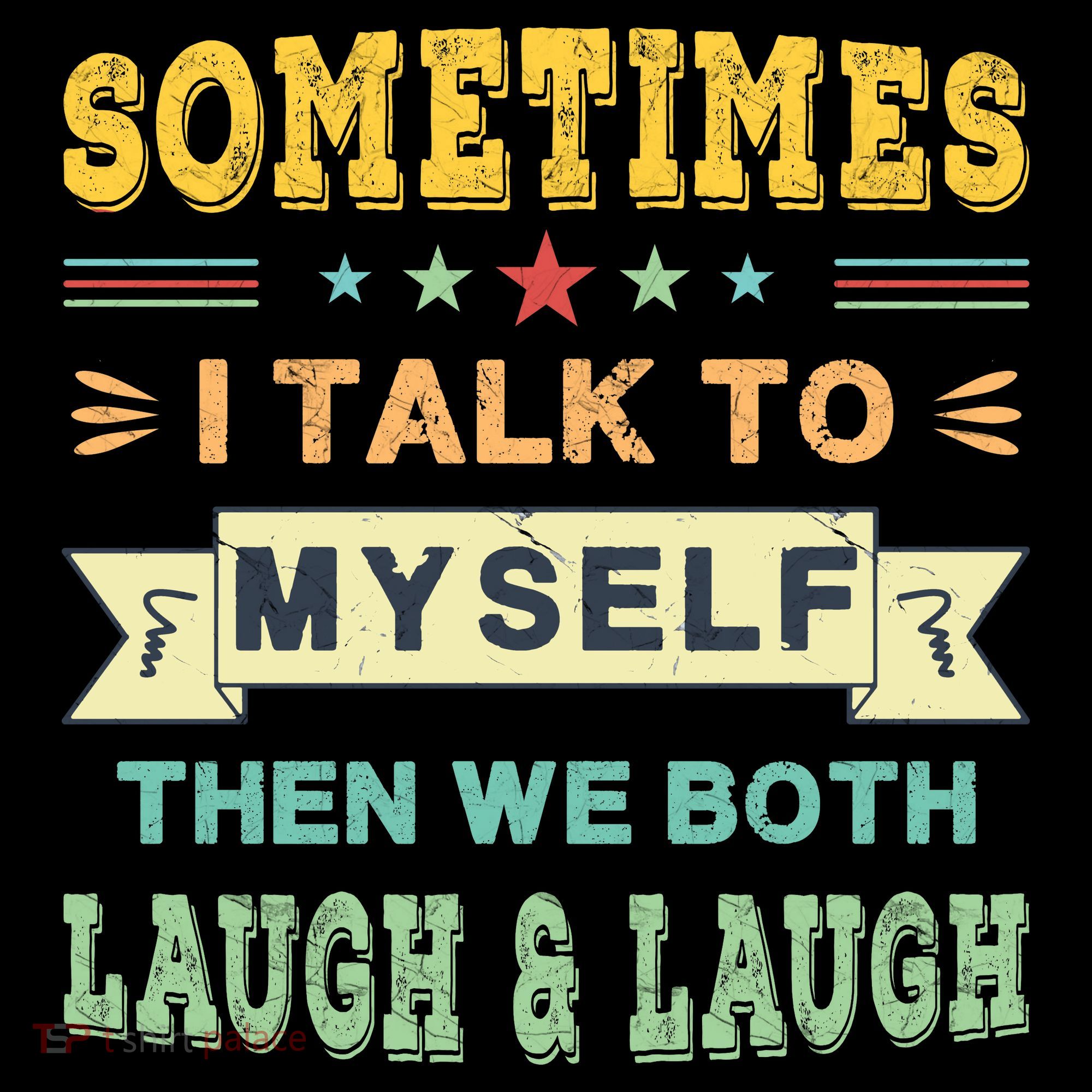 Sometimes I Talk To Myself Then We Both Laugh Women's Hoodie