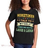 Sometimes I Talk To Myself Then We Both Laugh Kids T-Shirt thumb 2