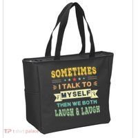 Sometimes I Talk To Myself Then We Both Laugh Tote Bag thumb 2