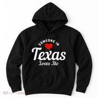 Someone In Texas Loves Me Funny Cute Hoodie thumb 0