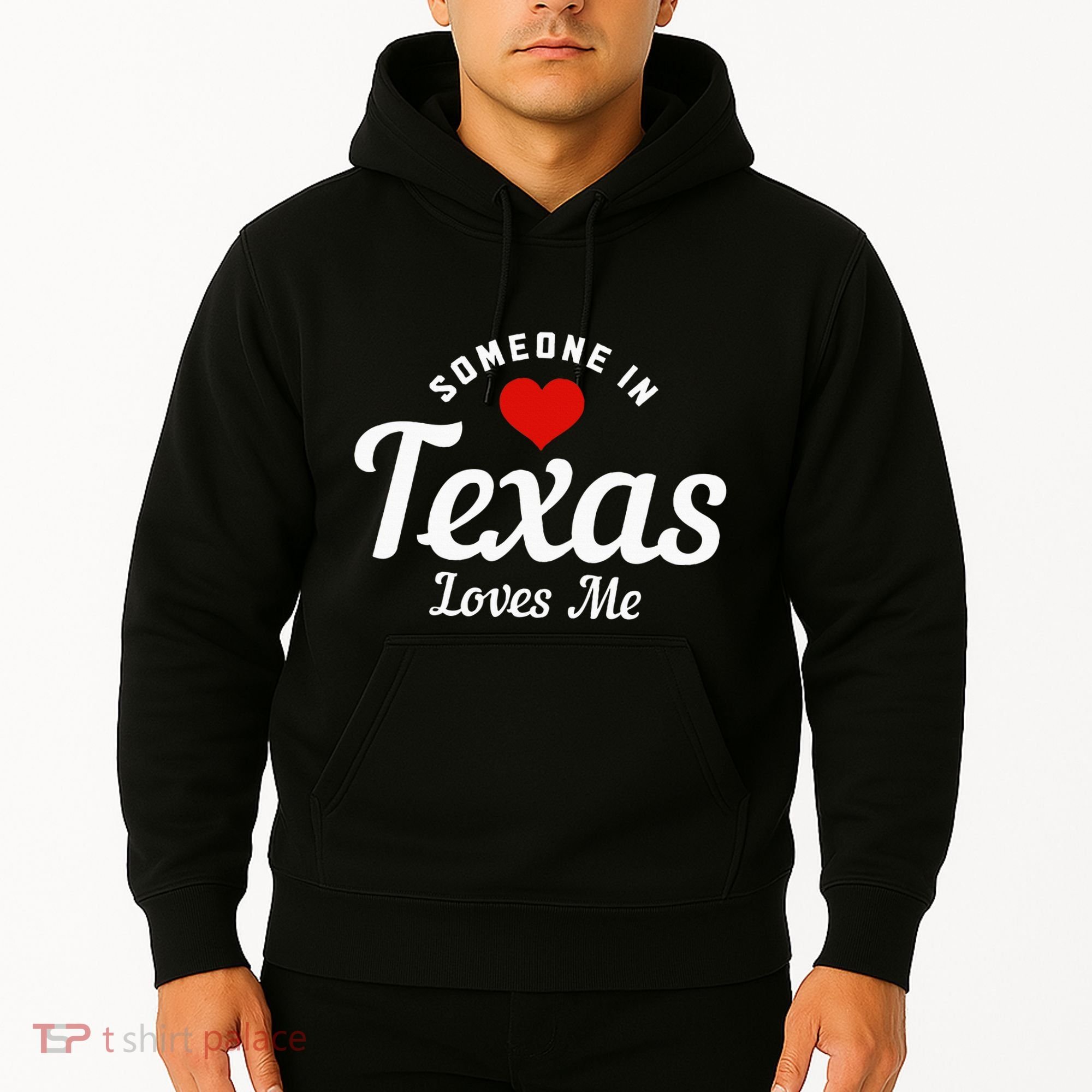 Someone In Texas Loves Me Funny Cute Hoodie