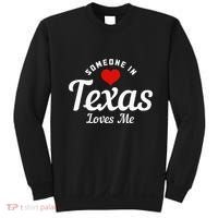 Someone In Texas Loves Me Funny Cute Sweatshirt thumb 0