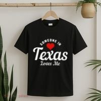 Someone In Texas Loves Me Funny Cute T-Shirt thumb 2