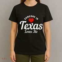 Someone In Texas Loves Me Funny Cute T-Shirt thumb 4