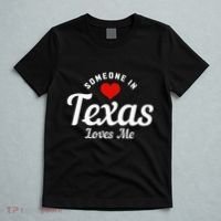 Someone In Texas Loves Me Funny Cute T-Shirt thumb 5