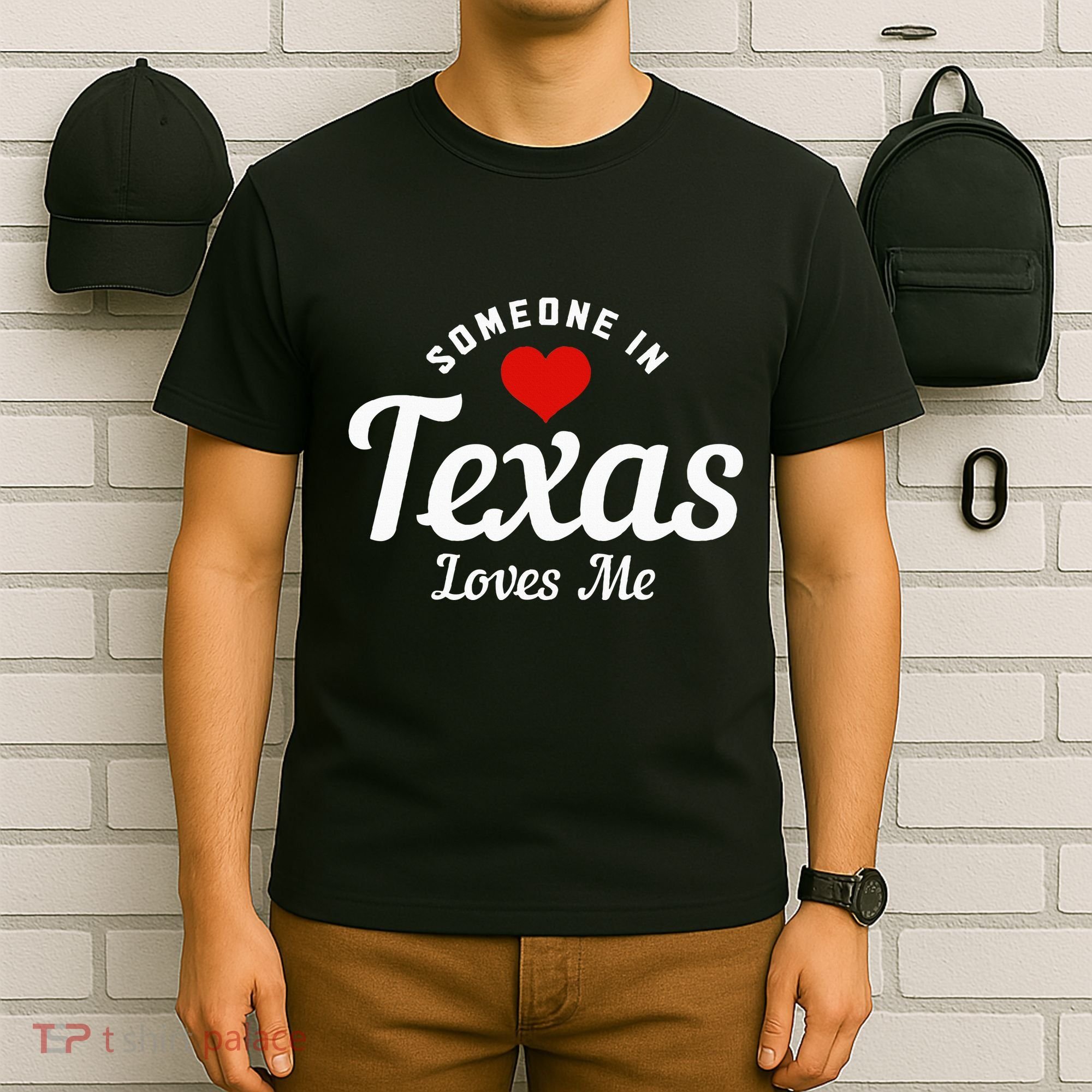 Someone In Texas Loves Me Funny Cute T-Shirt