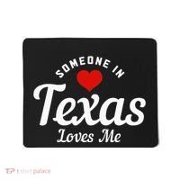Someone In Texas Loves Me Funny Cute Mousepad thumb 0