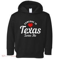 Someone In Texas Loves Me Funny Cute Toddler Hoodie thumb 0