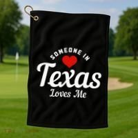 Someone In Texas Loves Me Funny Cute Golf Towel thumb 1