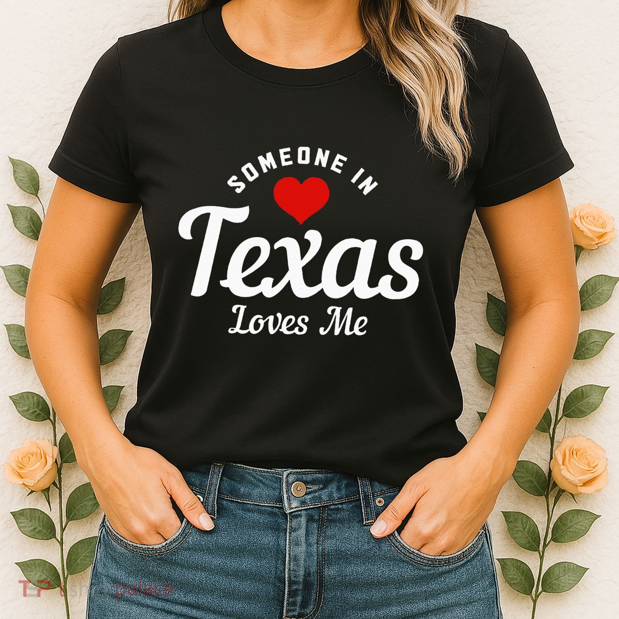 Someone In Texas Loves Me Funny Cute Women's T-Shirt