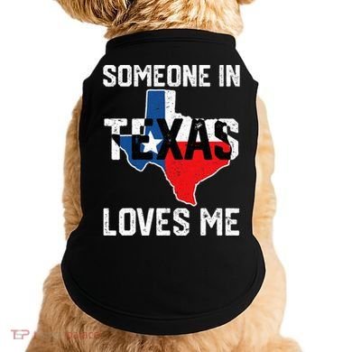 Someone In Texas Loves Me Cool Distressed Doggie Tank