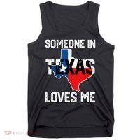 Someone In Texas Loves Me Cool Distressed Tank Top thumb 0