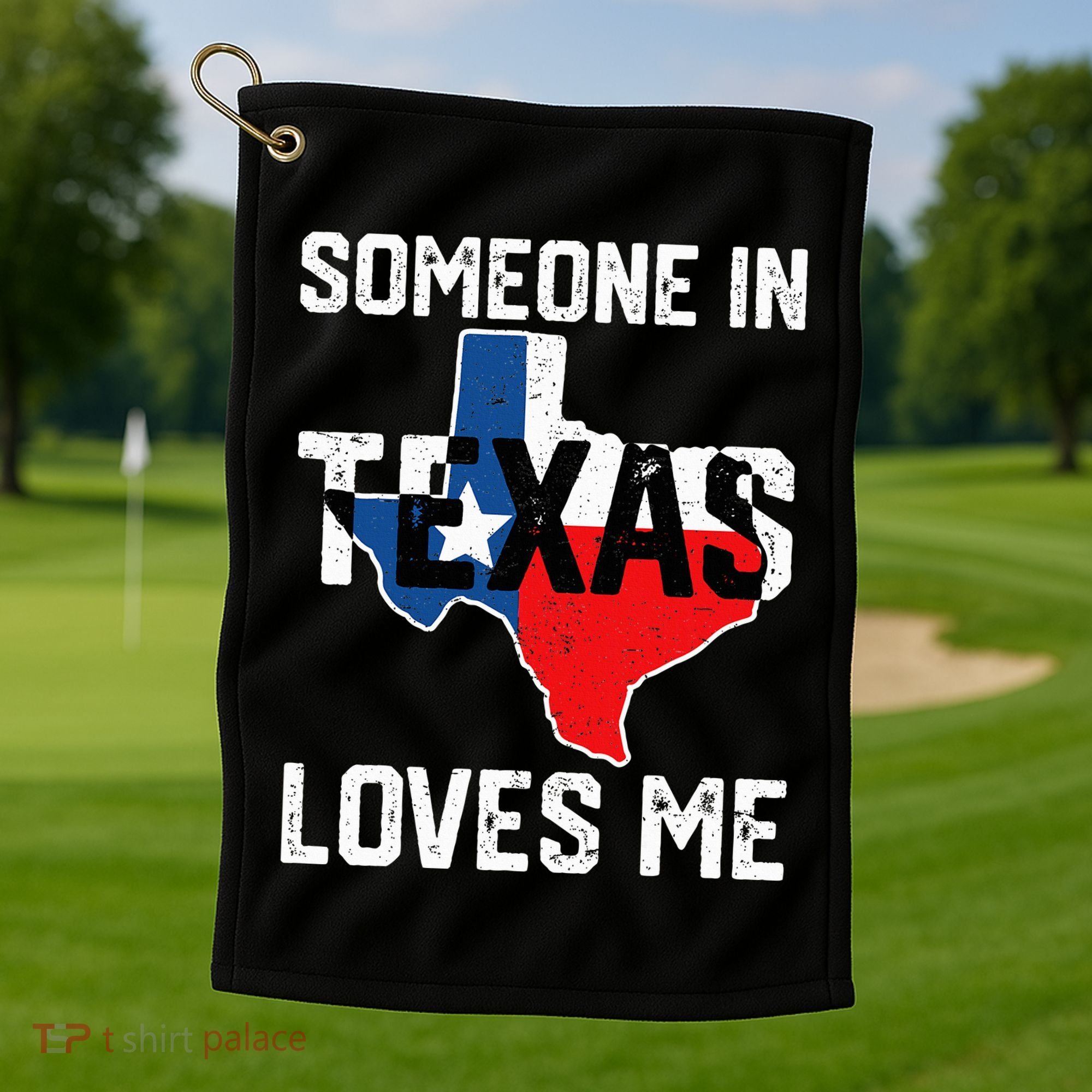 Someone In Texas Loves Me Cool Distressed Golf Towel