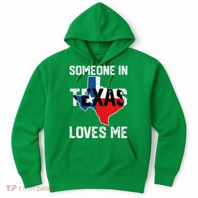 Someone In Texas Loves Me Cool Distressed Hoodie